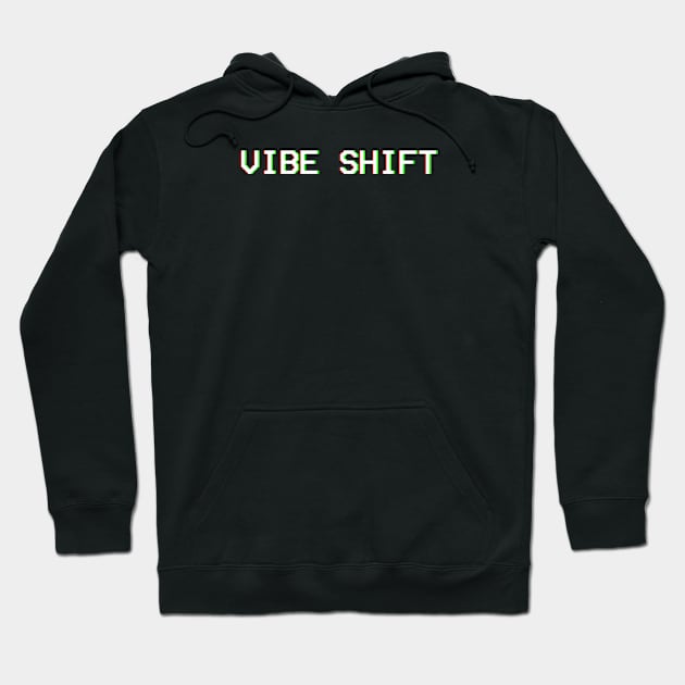 Vibe Shift Hoodie by vlada123